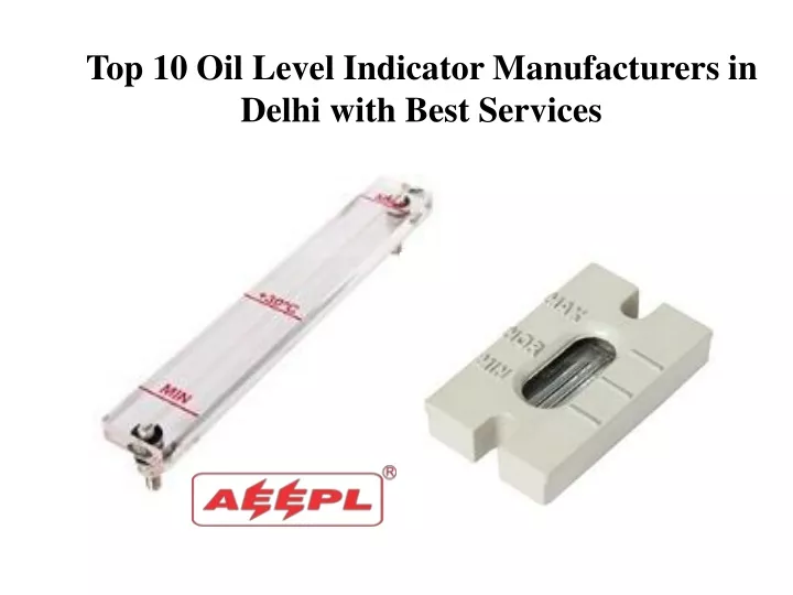 top 10 oil level indicator manufacturers in delhi