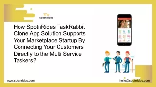 How SpotnRides TaskRabbit Clone App Solution Supports Your Marketplace Startup By Connecting Your Customers Directly to