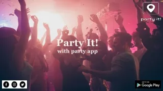 Find Local Parties with the Party Finder App | Party It!