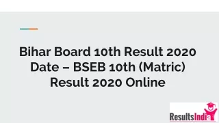 Bihar Board 10th Result 2020 Date – BSEB 10th (Matric) Result 2020 Online