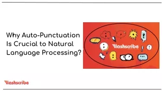 Why Auto-Punctuation Is Crucial to Natural Language Processing?