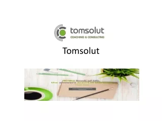 Tomsolut COACHING & CONSULTING