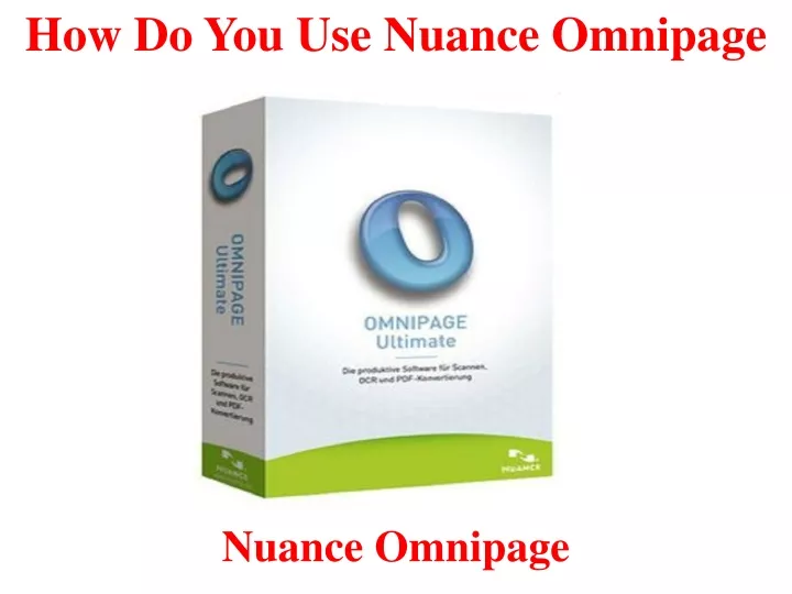 how do you use nuance omnipage