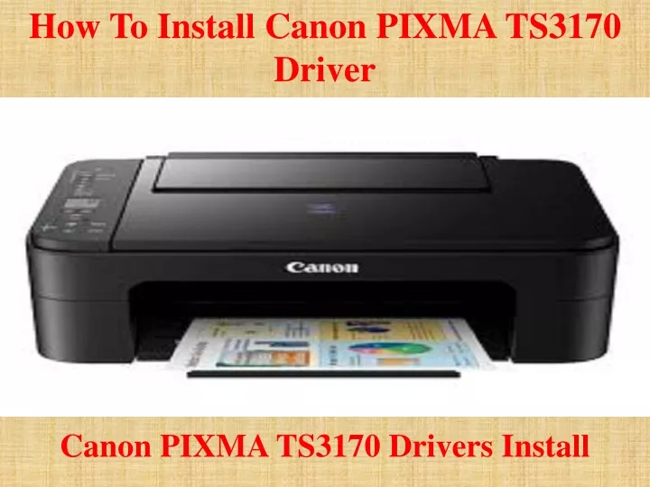 how to install canon pixma ts3170 driver