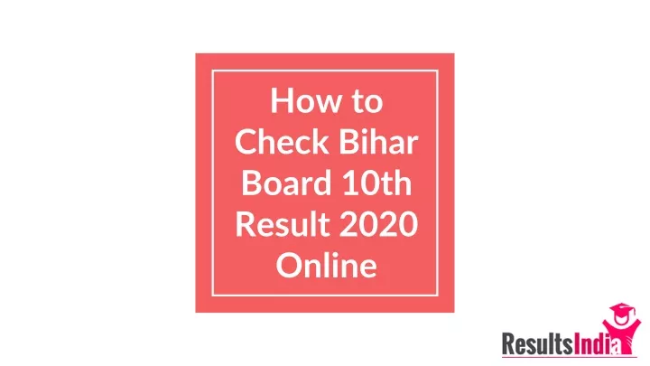 how to check bihar board 10th result 2020 online