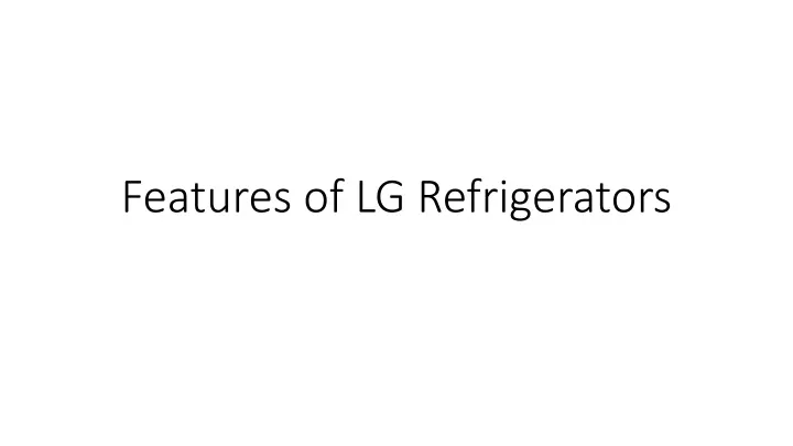 features of lg refrigerators