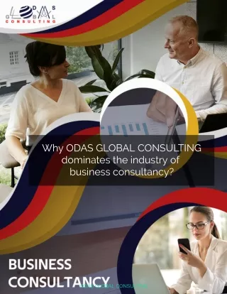 Why ODAS GLOBAL CONSULTING dominates the industry of business consultancy?