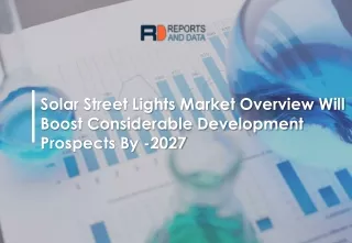 solar street lights market overview will boost
