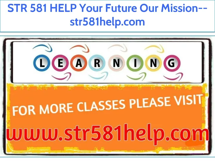 str 581 help your future our mission str581help