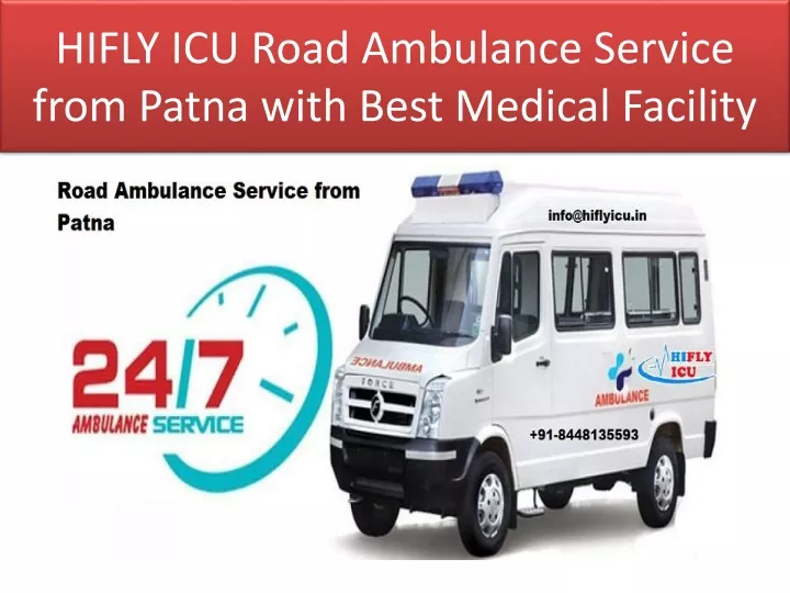 hifly icu road ambulance service from patna with best medical facility