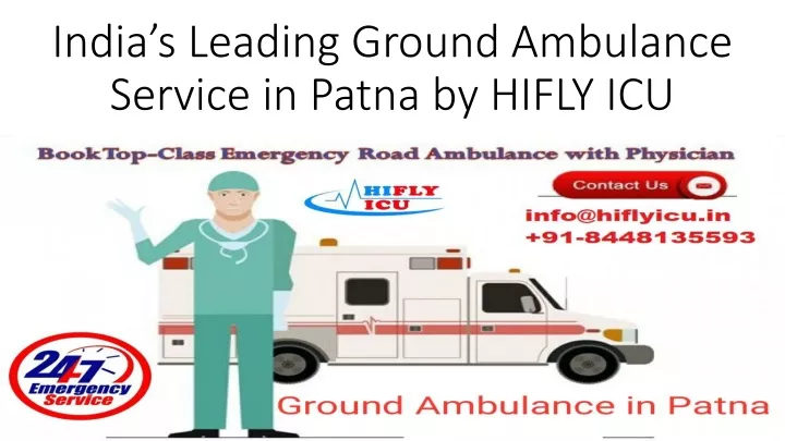 india s leading ground ambulance service in patna by hifly icu
