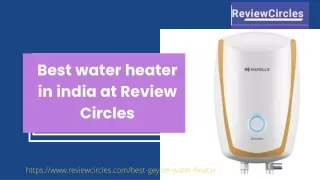 Find best best water heater in india at Review Circles