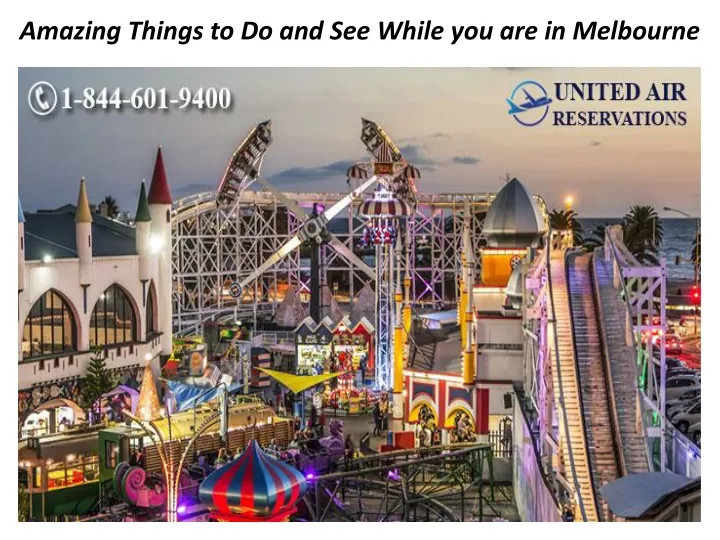 amazing things to do and see while you are in melbourne