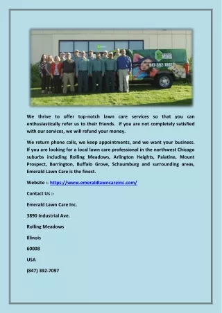 we thrive to offer top notch lawn care services