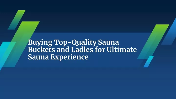 buying top quality sauna buckets and ladles