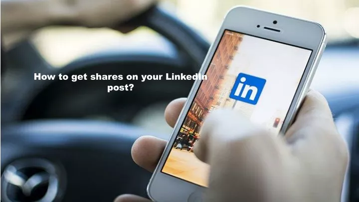 how to get shares on your linkedin post