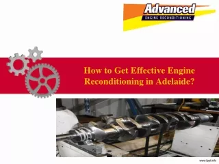 How to Get Effective Engine Reconditioning in Adelaide?
