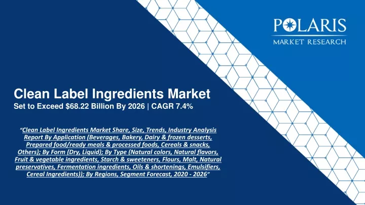 clean label ingredients market set to exceed 68 22 billion by 2026 cagr 7 4