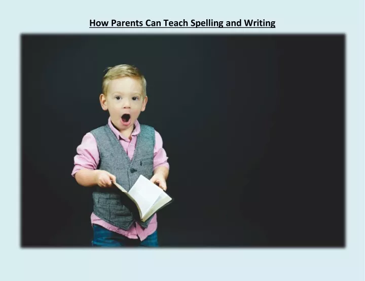 how parents can teach spelling and writing