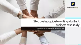 step by step guide to writing a brilliant business case study