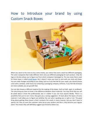 How to Introduce your brand by using Custom Snack Boxes