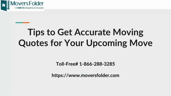 tips to get accurate moving quotes for your upcoming move