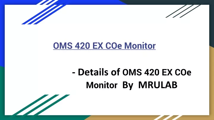 oms 420 ex coe monitor