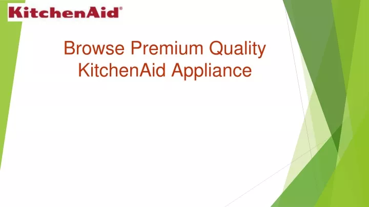 browse premium quality kitchenaid appliance