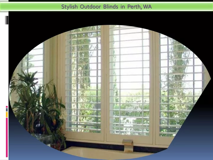 stylish outdoor blinds in perth wa