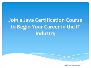 Join a Java Certification Course to Begin Your Career in the IT Industry