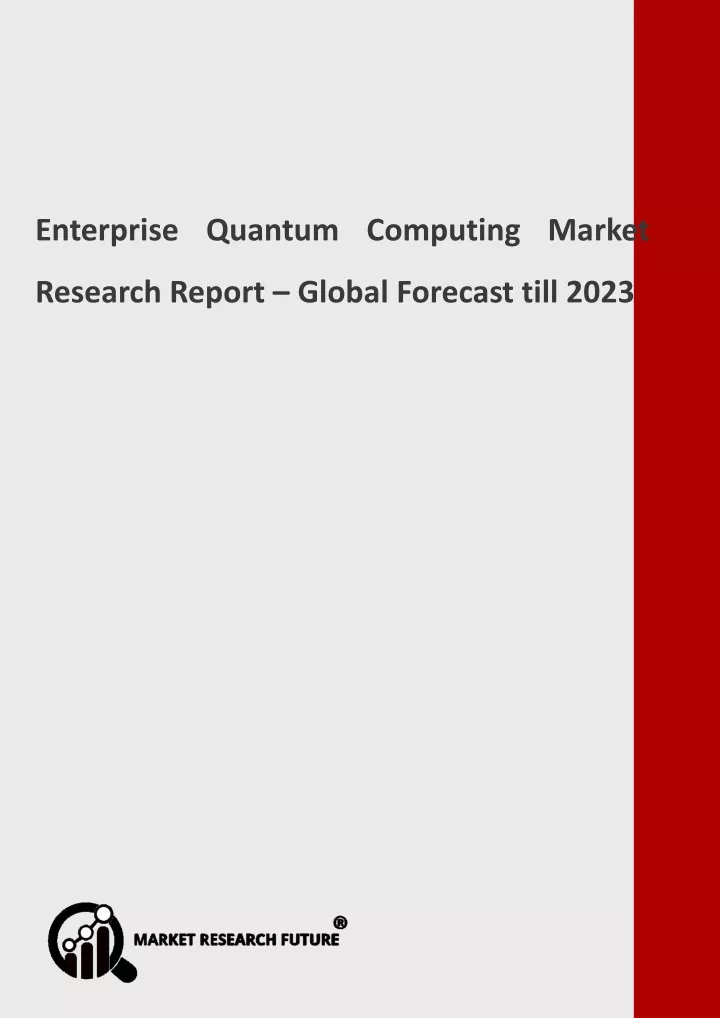 enterprise quantum computing market research