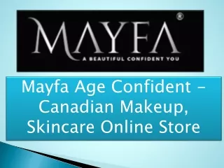 Mayfa Age Confident - Canadian Makeup Skincare Online Store