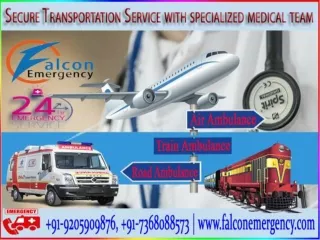 Train Ambulance from Patna and Ranchi - Falcon Emergency Provides Helpful Medical Services