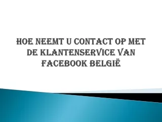 Hoe neemt u contact op met de klantenservice van Facebook België