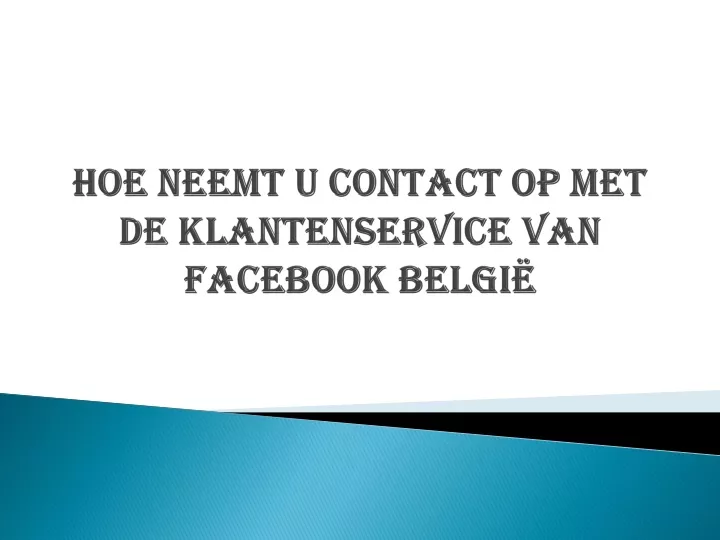 hoe neemt u contact op met de klantenservice van facebook belgi