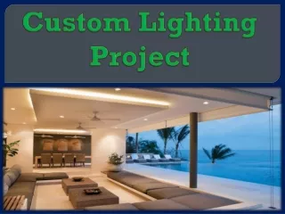 Custom Lighting Project