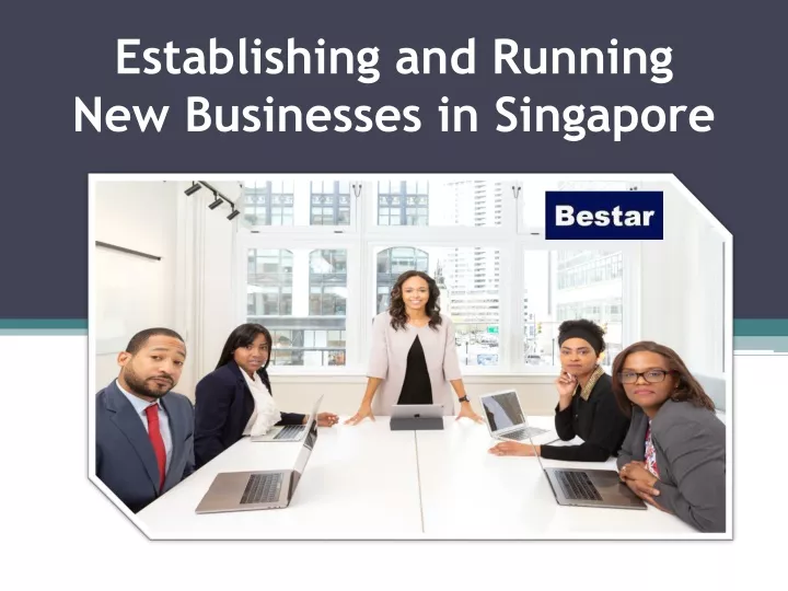 establishing and running new businesses in singapore
