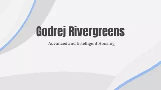 Godrej Rivergreens- Advanced and Intelligent Housing