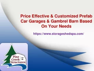 Price Effective & Customized Prefab Car Garages & Gambrel Barn Based On Your Needs