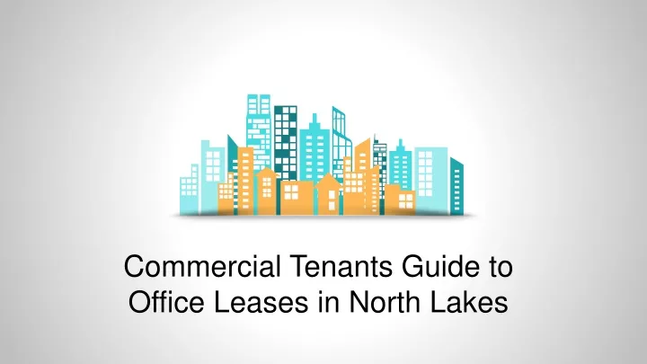 commercial tenants guide to office leases