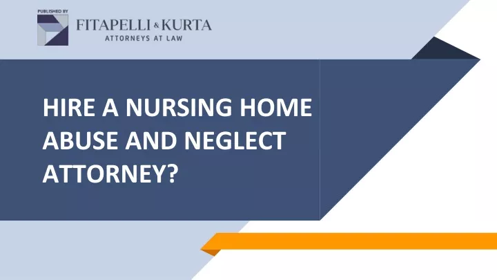 hire a nursing home abuse and neglect attorney