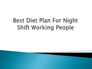 best diet plan for night shift working people