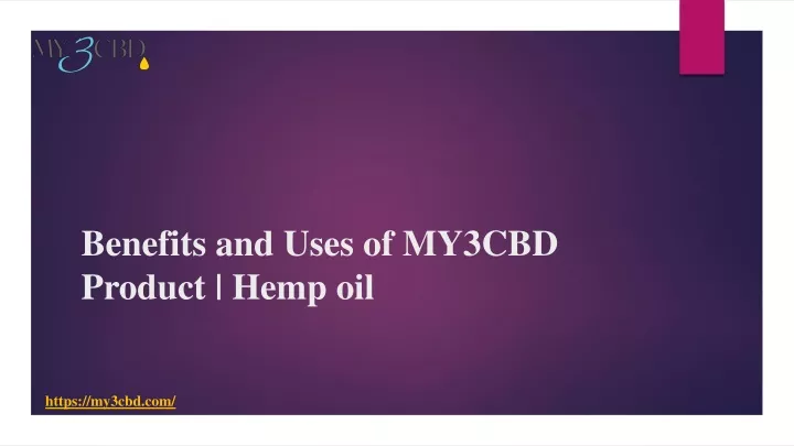 benefits and uses of my3cbd product hemp oil