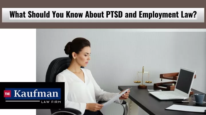 what should you know about ptsd and employment law