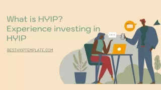What is HYIP? Experience investing in HYIP