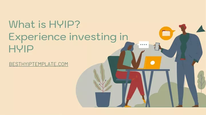what is hyip experience investing in hyip