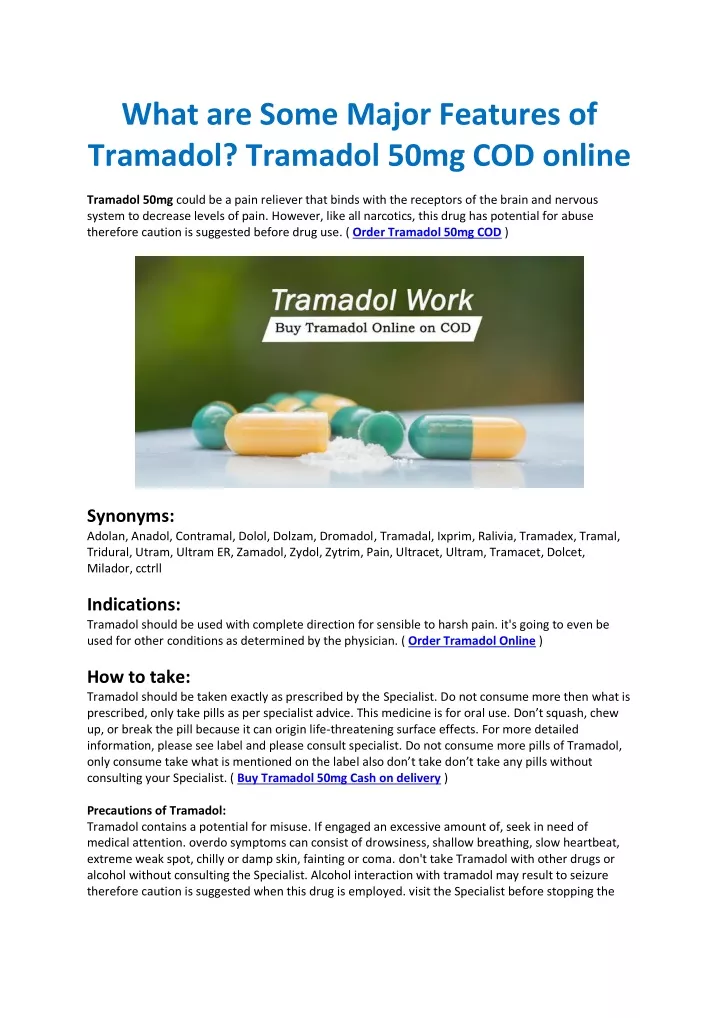 what are some major features of tramadol tramadol