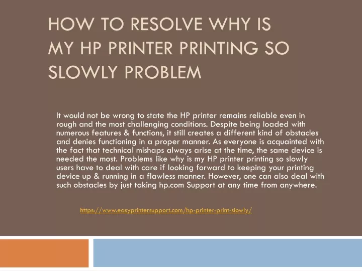 how to resolve why is my hp printer printing so slowly problem