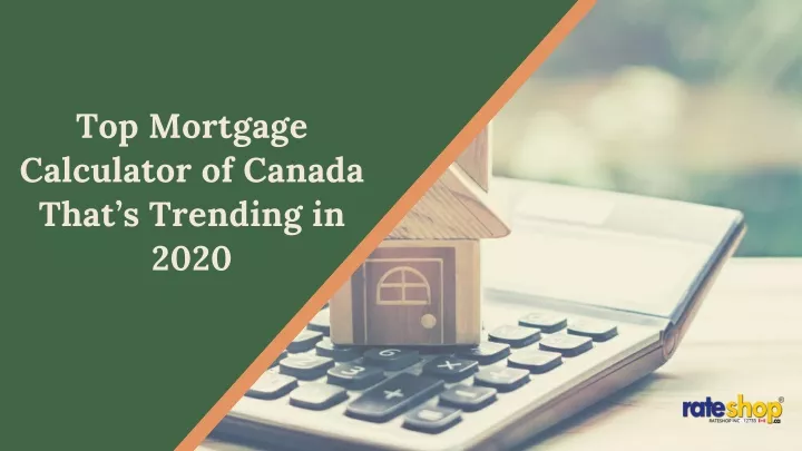 top mortgage calculator of canada that s trending