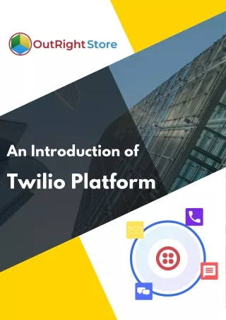 Enrich your Calling & SMS experience with Twilio Platform